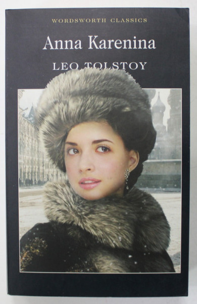 ANNA KARENINA by LEO TOLSTOY , 1999, COPERTA BROSATA