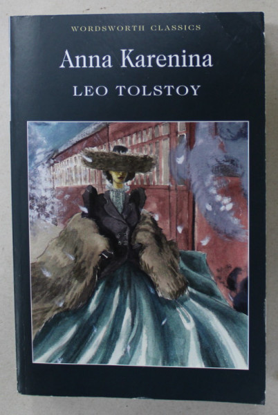 ANNA KARENINA by LEO TOLSTOY , 1999, COPERTA ORIGINALA BROSATA