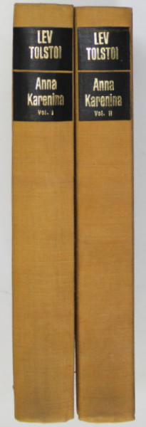 ANNA KARENINA , VOLUMELE I - II , EDITIA A V - A de LEV TOLSTOI , 1968 *COPERTA CARTONATA