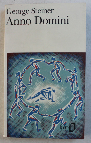 ANNO DOMINI par GEORGE STEINER , 1966