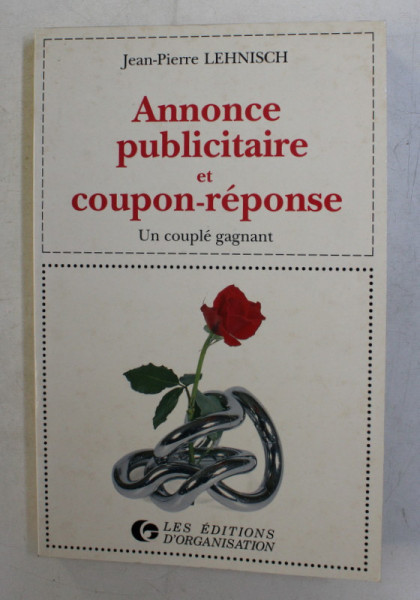 ANNONCE PUBLICITAIRE ET COUPON - REPONSE  , UN COUPLE GAGNANT par JEAN - PIERRE LEHNISCH , 1989