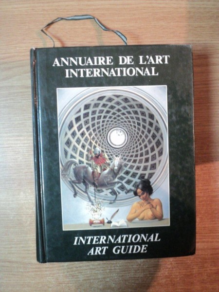 ANNUAIRE DE L'ART INTERNATIONAL , INTERNATIONAL ART GUIDE , ED. a 14 a par PATRICK SERMADIRAS
