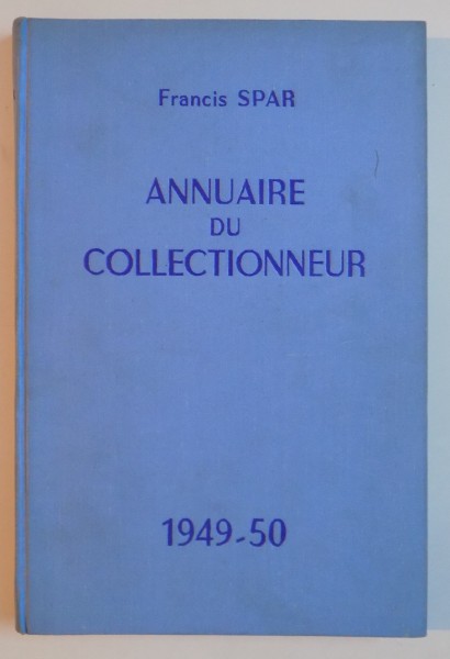 ANNUAIRE DU COLLECTIONNEUR , 1949 - 1950