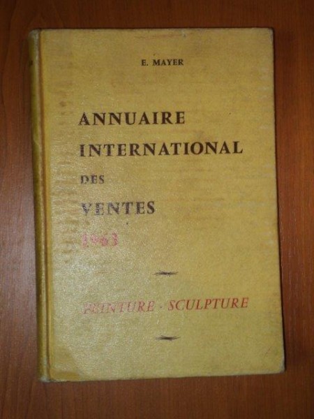ANNUAIRE INTERNATIONAL DES VENTES 1963 de E. MAYER