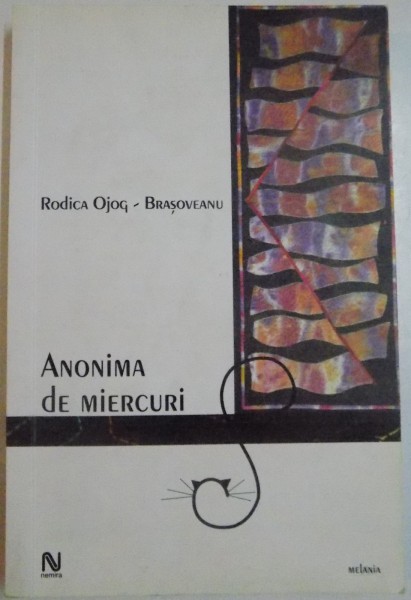 ANONIMA DE MIERCURI de RODICA OJOG-BRASOVEANU , 2004