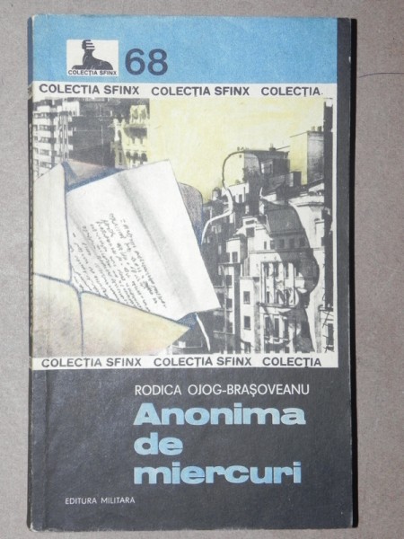 ANONIMA DE MIERCURI-RODICA OJOG-BRASOVEANU  BUCURESTI 1984