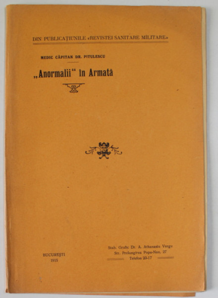 '' ANORMALII IN ARMATA '' de MEDIC CAPITAN DR. PITULESCU , 1915