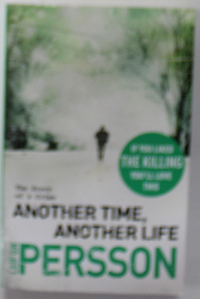 ANOTHER TIME , ANOTHER LIFE by LEIF G.W. PERSSON , 2012