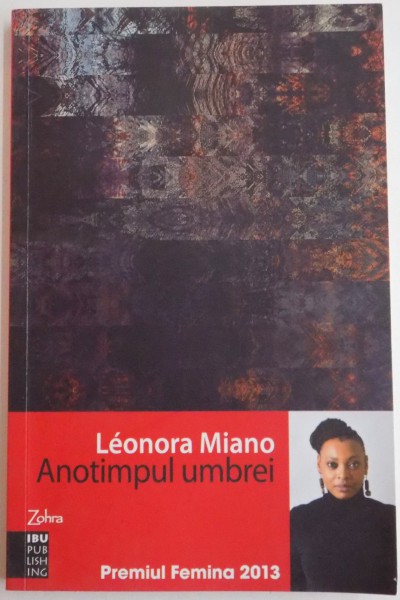 ANOTIMPUL UMBREI de LEONORA MIANO , 2015