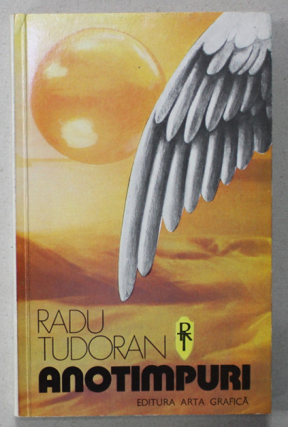 ANOTIMPURI de RADU TUDORAN , 1993