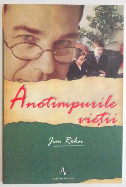 ANOTIMPURILE VIETII de JIM ROHN, 2006