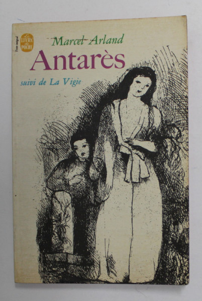 ANTARES , suivi de LA VIGIE par MARCEL  ARLAND , 1967