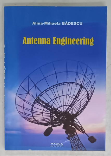 ANTENNA ENGINEERING by ALINA - MIHAELA BADESCU , 2016