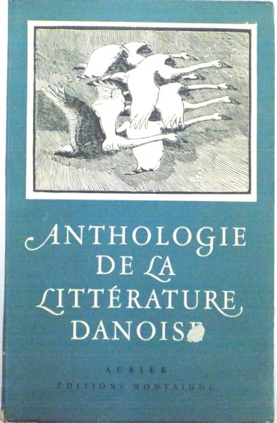 ANTHOLOGIE DE LA LITERATURE DANOISE , 1964