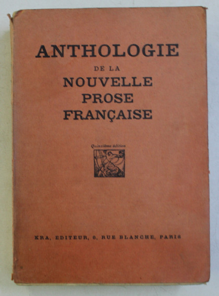 ANTHOLOGIE DE LA NOUVELLE PROSE FRANCAISE , 1928