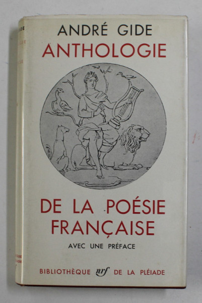 ANTHOLOGIE DE LA POESIE FRANCAISE par ANDRE GIDE, BIBLIOTHEQUE DE LA PLEIADE  1949