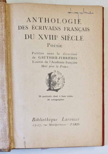 ANTHOLOGIE DES ECRIVAINS FRANCAIS DU XVIII e SIECLE , sous la direction de GAUTHIER - FERRIERES , EDITIE INTERBELICA