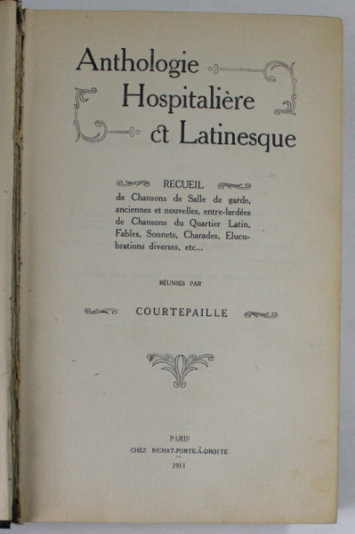 ANTHOLOGIE HOSPITALIERE ET LATINESQUE reunies par COURTPAILLE , 1911
