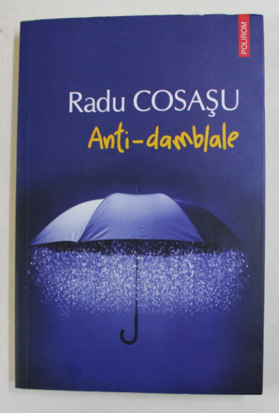 ANTI - DAMBLALE de RADU COSASU , 2018