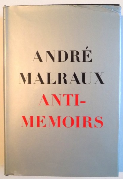 ANTI-MEMOIRS de ANDRE MALRAUX, 1967