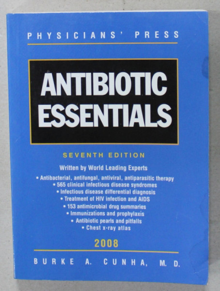 ANTIBIOTIC ESSENTIALS by BURKE A . CUHNA , 2008 , PREZINTA PETE SI HALOURI DE APA