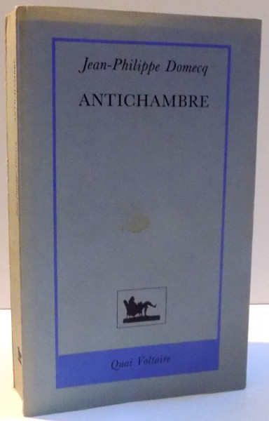 ANTICHAMBRE de JEAN PHILIPPE DOMECQ , 1990