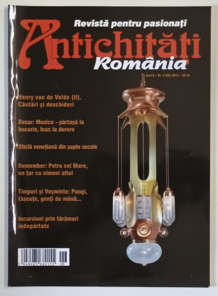 ANTICHITATI , ROMANIA  , REVISTA PENTRU PASIONATI , NR. 2 , 2013