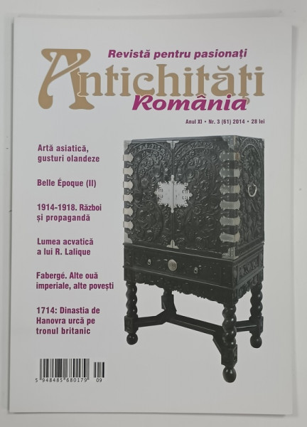 ANTICHITATI ROMANIA , REVISTA PENTRU PASIONATI , NR. 3 , 2014