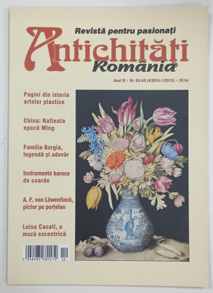 ANTICHITATI ROMANIA , REVISTA PENTRU PASIONATI , NR. 4 / 2014 - 1/2015