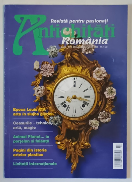 ANTICHITATI  , ROMANIA , REVISTA PENTRU PASIONATI , NR. 5  , 2008