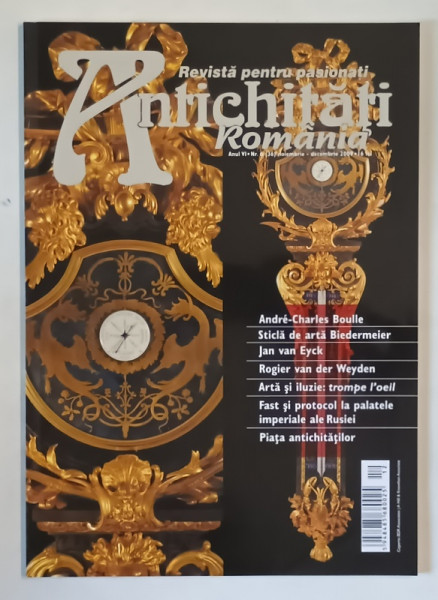 ANTICHITATI , ROMANIA , REVISTA PENTRU PASIONATI , NR. 6  , 2009