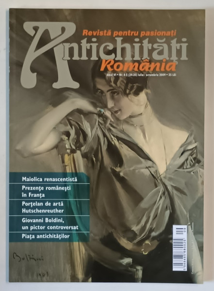 ANTICHITATI , ROMANIA , REVISTA PENTRU PASIONATI , NR.4-5  , 2009