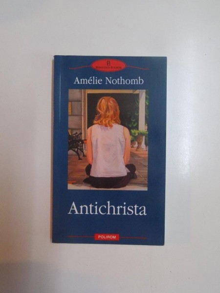 ANTICHRISTA de AMELIE NOTHOMB , 2004