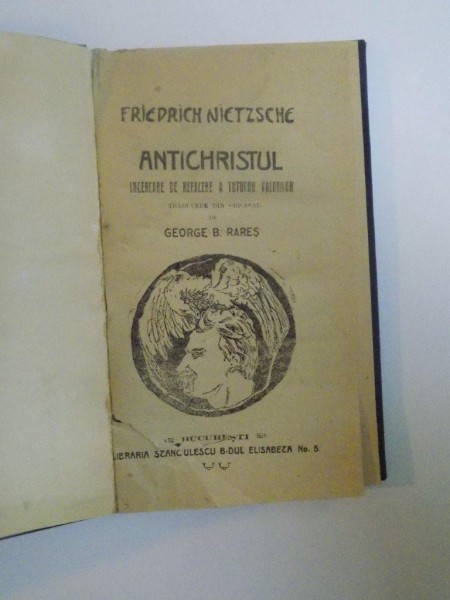 ANTICHRISTUL INCERCARE DE REFACERE A TUTUROR VALORILOR de FRIEDRICH NIETZSCHE