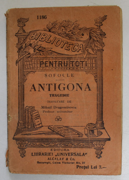 ANTIGONA de SOFOCLE , EDITIE INTERBELICA