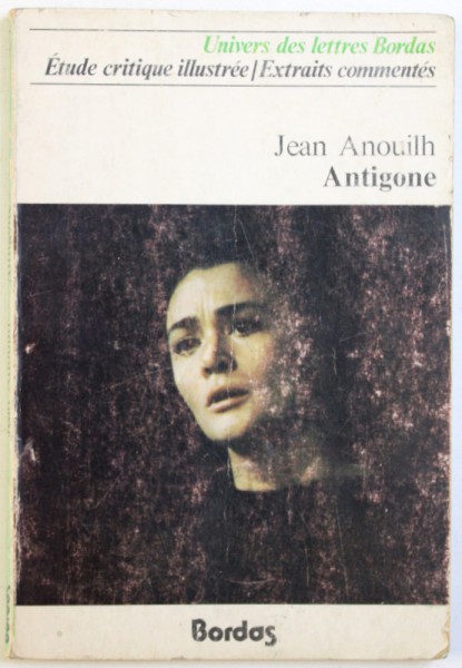 ANTIGONE par JEAN ANOUILH , 1977