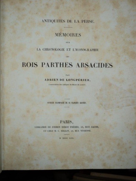 Antiquites de la Perse, Antichitati persane, Adrien Longperier, Paris 1853