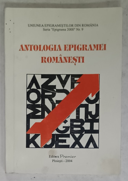 ANTOLOGIA EPIGRAMEI ROMANESTI de GEORGE CORBU ...GEORGE ZARAFU , 2004 , EXEMPLAR  SEMNAT *