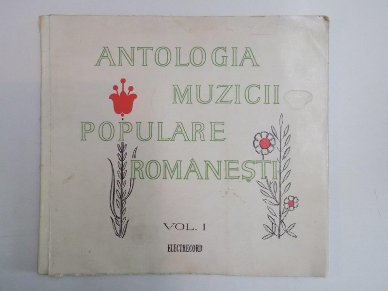 ANTOLOGIA MUZICII POPULARE ROMANESTI , VOL I