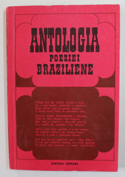 ANTOLOGIA POEZIEI BRAZILIENE , antologie si traducere de DARIE NOVACEANU , 1970