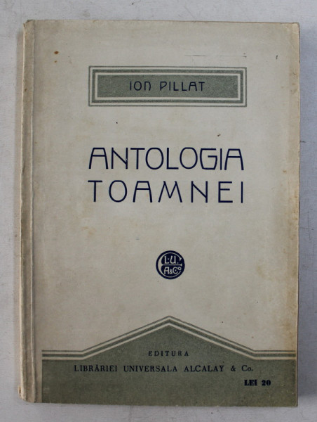 ANTOLOGIA TOAMNEI. ANTOLOGIE de ION PILLAT  1921