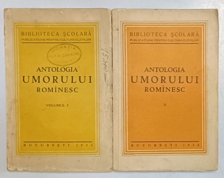 ANTOLOGIA UMORULUI ROMANESC , VOLUMELE I - II , 1934