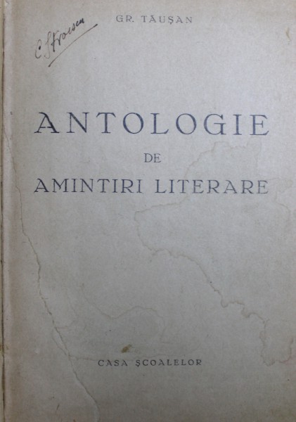 ANTOLOGIE DE AMINTIRI LITERARE de GR. TAUSAN , 1945