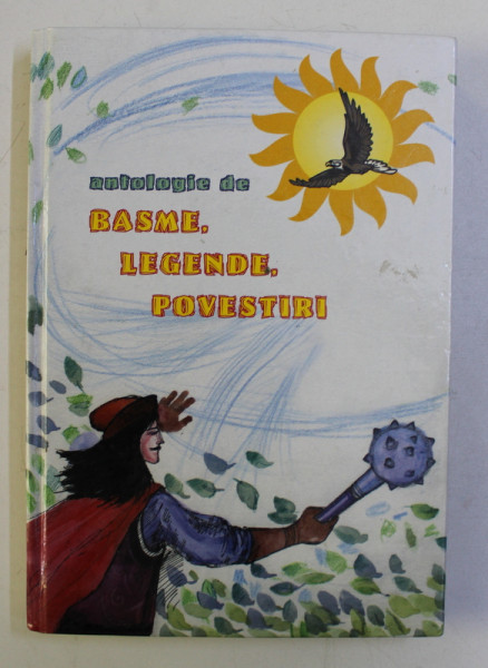 ANTOLOGIE DE BASME , LEGENDE SI POVESTIRI , 2004