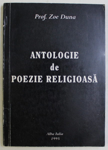 ANTOLOGIE DE POEZIE RELIGIOASA de ZOE DUNA , 1995