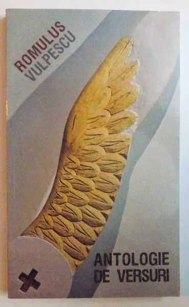 ANTOLOGIE DE VERSURI de ROMULUS VULPESCU , 2013