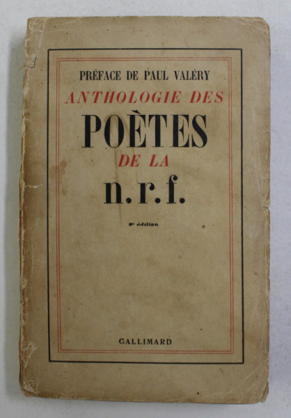 ANTOLOGIE DES POETES DE LA N.R.F. , preface de PAUL VALERY , 1936