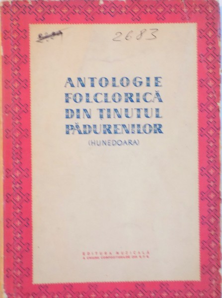 ANTOLOGIE FOLCLORICA DIN TINUTUL PADURENILOR (HUNEDOARA), 1959