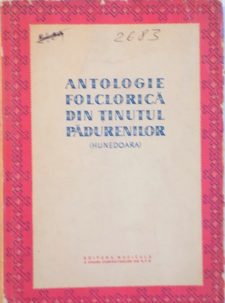 ANTOLOGIE FOLCLORICA DIN TINUTUL PADURENILOR (HUNEDOARA), 1959