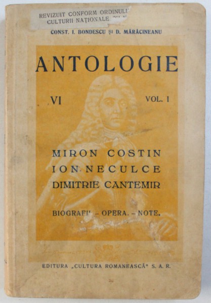 ANTOLOGIE PENTRU CLASA VI-A SECUNDARA, NORMALA, SEMINARIALA alcatuita de CONST. I. BONDESCU, D. MARACINEANU, VOL I, EDITIA I, 1937